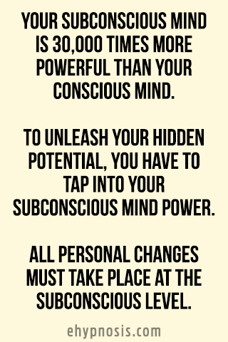 Your subconscious mind is 30,000 times more powerful than your conscious mind