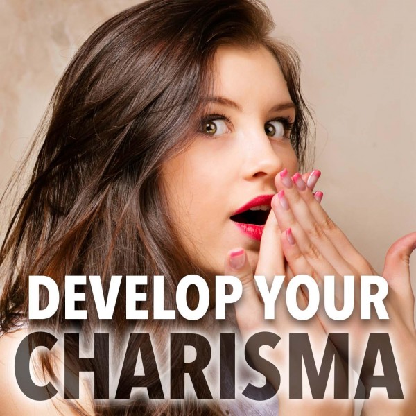 Develop Your Charisma Hypnosis