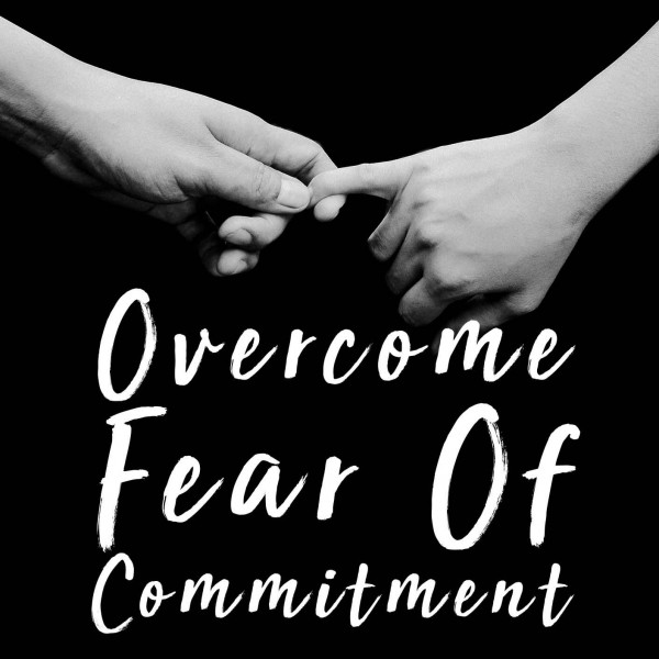 Fear Of Commitment Hypnosis