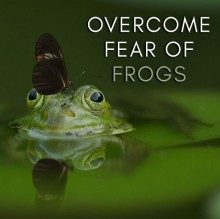 Overcome Fear Of Frogs Hypnosis