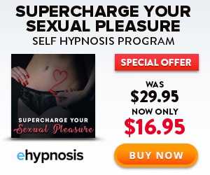 Supercharge Your Sexual Pleasure Hypnosis